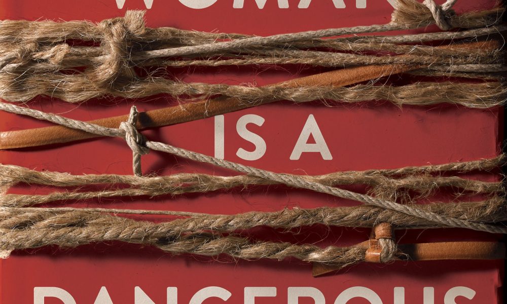 Bound Woman Book Review: ‘A Bound woman is a Dangerous Thing’ | Post News Group