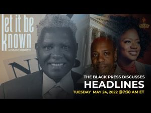 #5.24.2022 HEADLINES