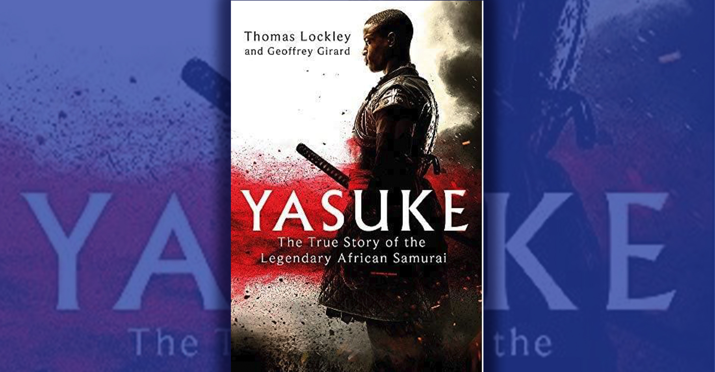 Jacket cover of “African Samurai: The True Story of Yasuke, a Legendary Black Warrior in Feudal Japan.”