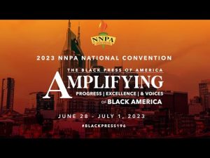 NNPA Convention 2023 Engaging the Next Generation Through Culture