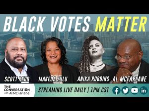 [REBROADCAST] Black Votes Matter w/ Makeda Zulu, Scott Redd, and Anika Robbins