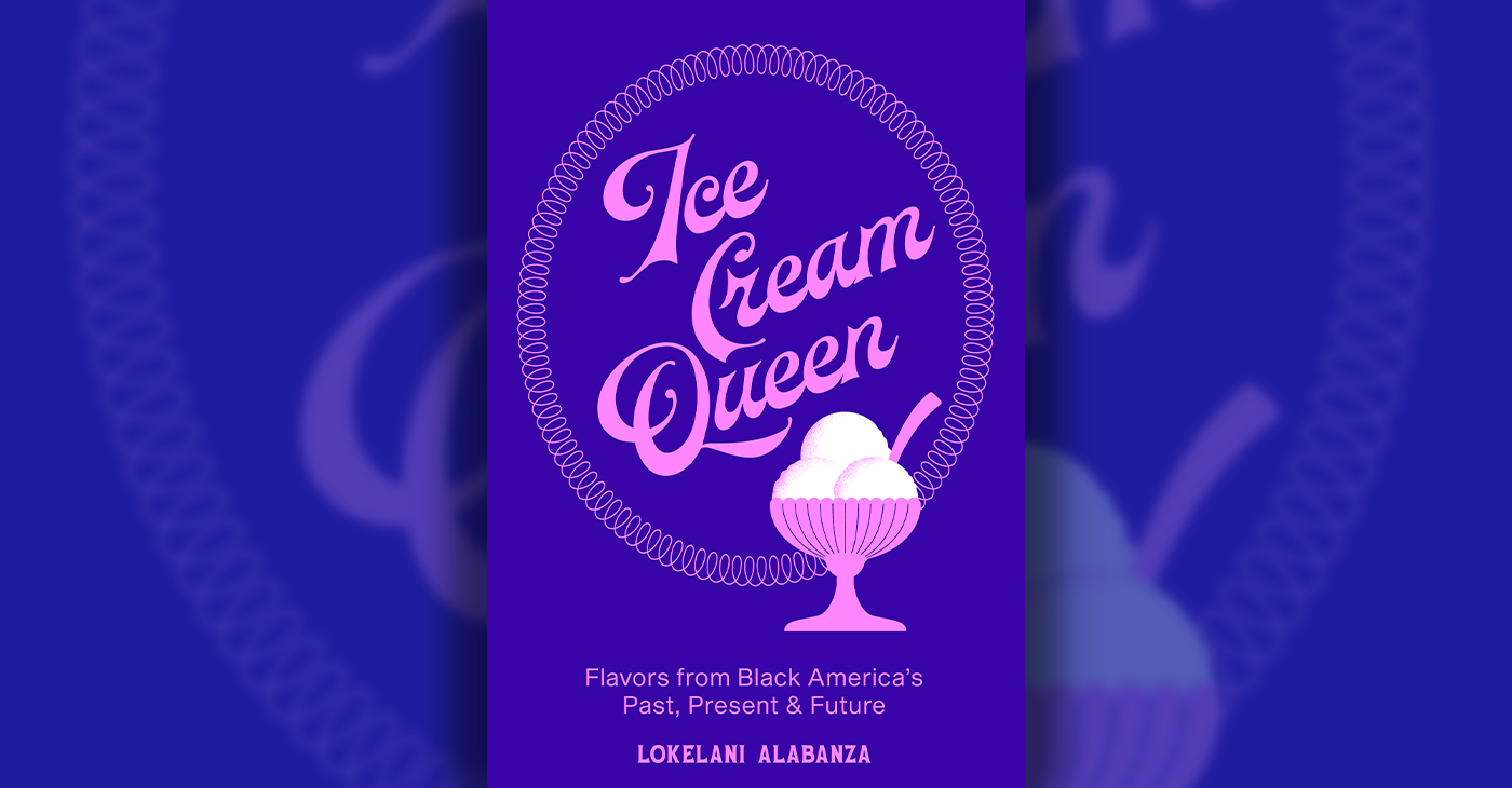 Book cover of Ice Cream Queen: Flavors from Black America’s Past, Present & Future. Courtesy of W.W. Norton.